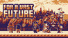 For a Vast Future Image