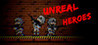 Unreal Heroes