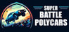 SUPER BATTLE POLYCARS Image