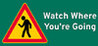 Watch Where You're Going