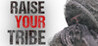 Raise Your Tribe Image
