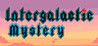 Intergalactic Mystery Image
