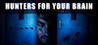 HUNTERS FOR YOUR BRAIN Image