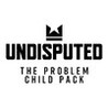 Undisputed: The Problem Child Image