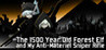 The 1500 Year Old Forest Elf and My Anti-Materiel Sniper Rifle