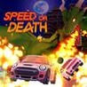 Speed or Death Image