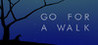 Go For A Walk