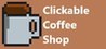 Clickable Coffee Shop