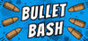 Bullet Bash Image