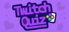 TwitchQuiz!