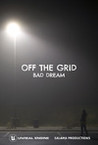 Off the Grid: Bad Dream Image