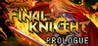 Final Knight: Prologue Image
