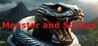 Monster and Snakes