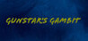 GunStar's Gambit