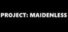 Project: Maidenless