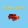 Do Not Crash Image