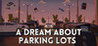 A Dream About Parking Lots Image