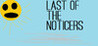 Last of the Noticers Image