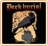 Dark Burial Image