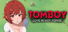 Tomboy: Love in Hot Forge Image