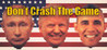 Don't Crash - The Political Game Image