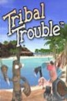 Tribal Trouble Image