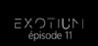 EXOTIUM - Episode 11 Image