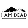 I Am Dead Image