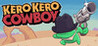 Kero Kero Cowboy
