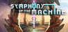 Symphony of the Machine Image