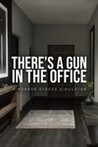 There's a Gun in the Office Image