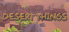 Desert Things Image
