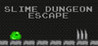 Slime Dungeon Escape Image