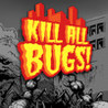Kill All Bugs! Image