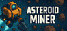 Asteroid Miner Image