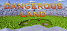 Dangerous Land
