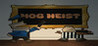 Hog Heist