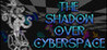 The Shadow Over Cyberspace Image