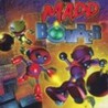 Madd Bomber Image