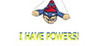 i Have Powers! Image