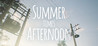 Summer Times Afternoon