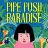 Pipe Push Paradise Image