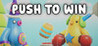 Push To Win