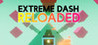 Extreme Dash: Reloaded Image
