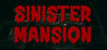 Sinister Mansion Image
