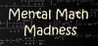 Mental Math Madness