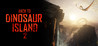 Back to Dinosaur Island Part 2 Image