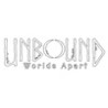 Unbound: Worlds Apart