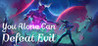 You Alone Can Defeat Evil Image