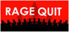 Rage Quit Image